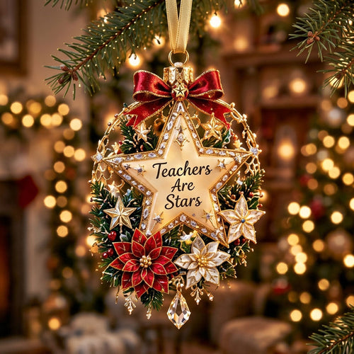 Teachers Are Stars XR1710042CL Christmas Ornament