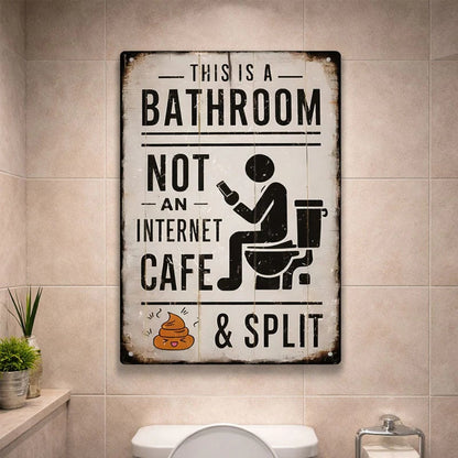 🔥Last Day 50% OFF - 🚽 This Is a Bathroom, Not an Internet Café
