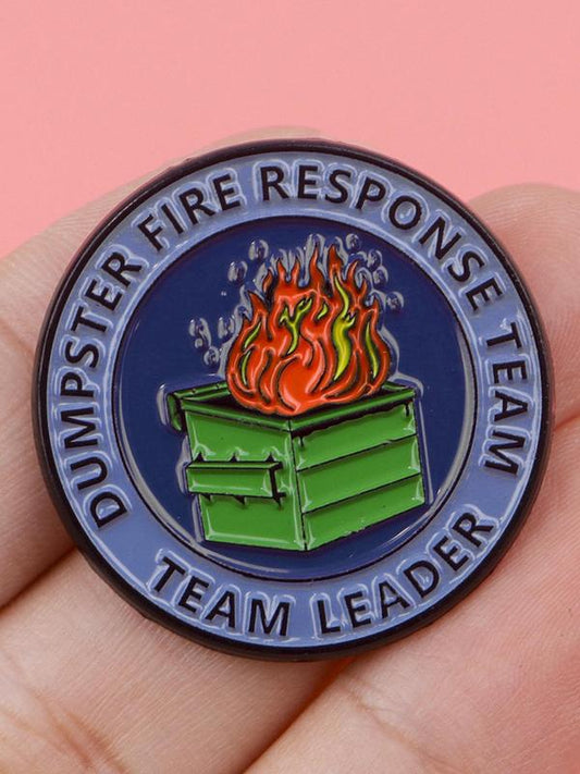 ⏰Last Day 🔥Dumpster Fire Response Team Leader Pin