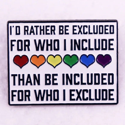 🔥LAST DAY SALE 49% OFF🎁I'd Rather Be Excluded Pride Enamel Pin🌈